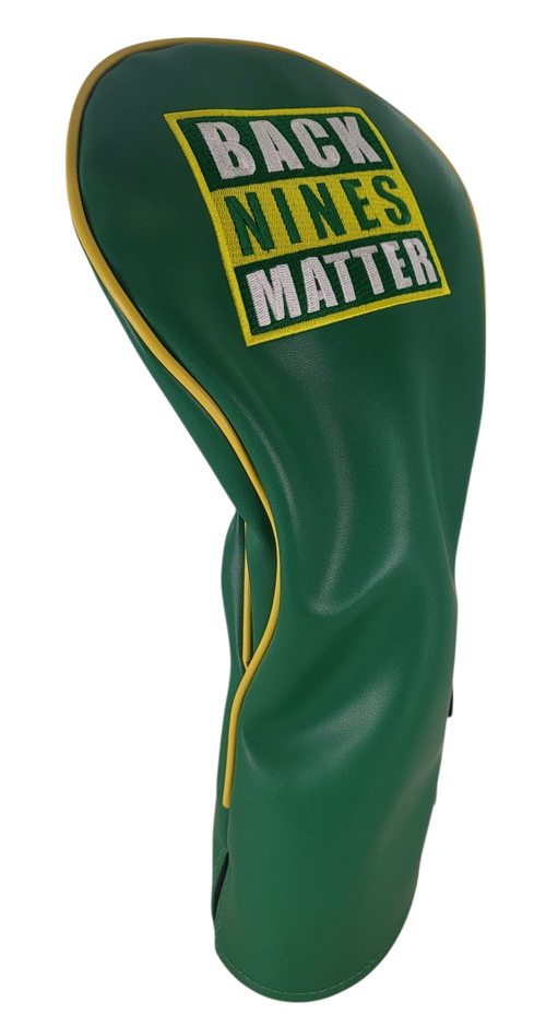Back Nines Matter Embroidered Driver Headcover by ReadyGOLF