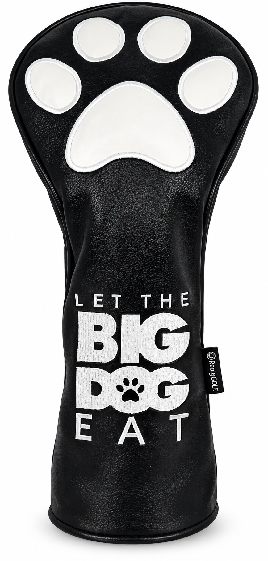 Let The Big Dog Eat Embroidered Driver Headcover -  Black