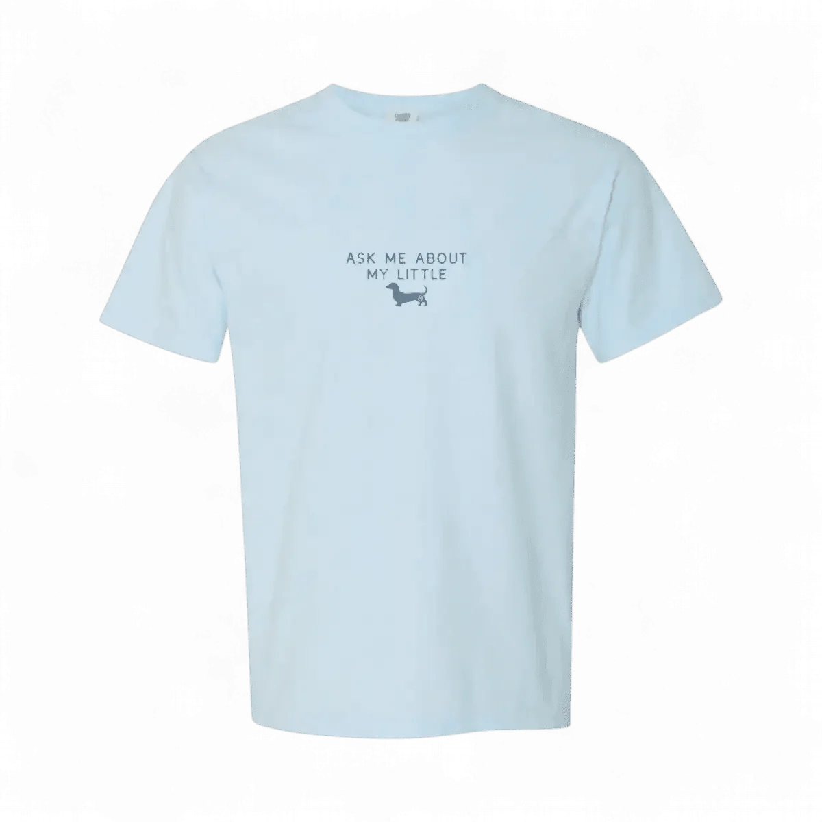 Ask Me About My Little Weiner T-Shirt