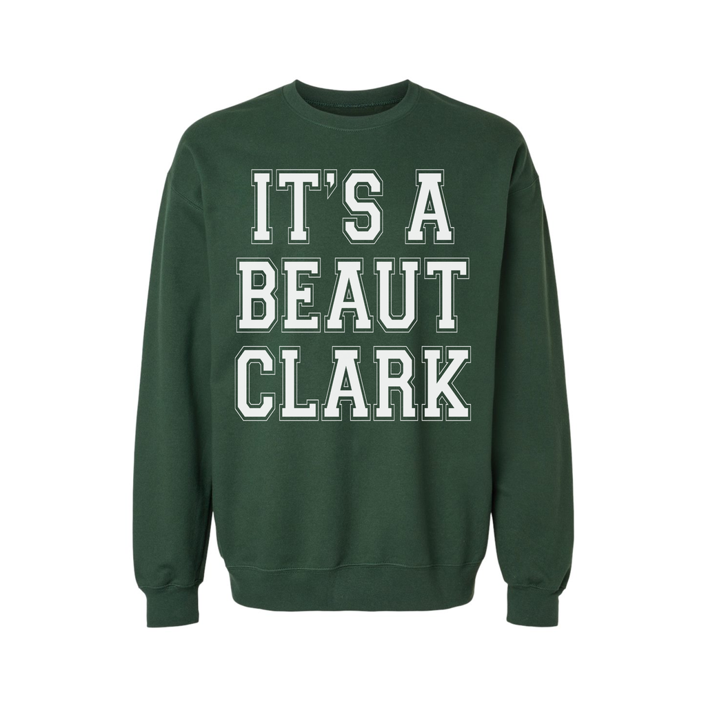 It's a Beaut Clark Christmas Sweatshirt | Funny Holiday Crewneck