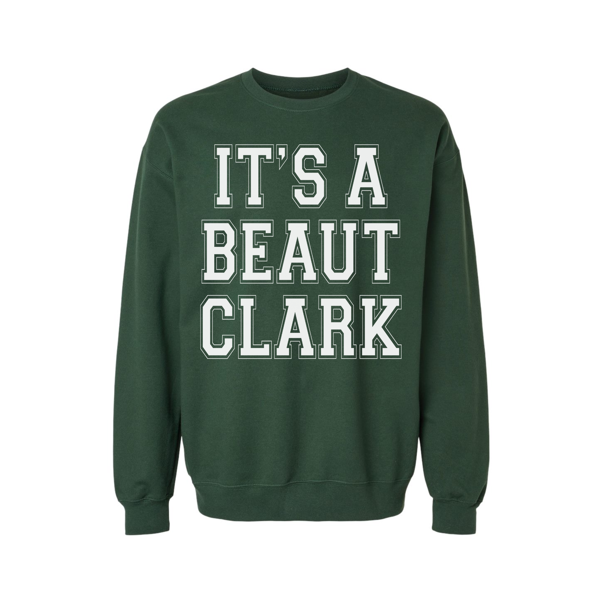 It's a Beaut Clark Christmas Sweatshirt | Funny Holiday Crewneck