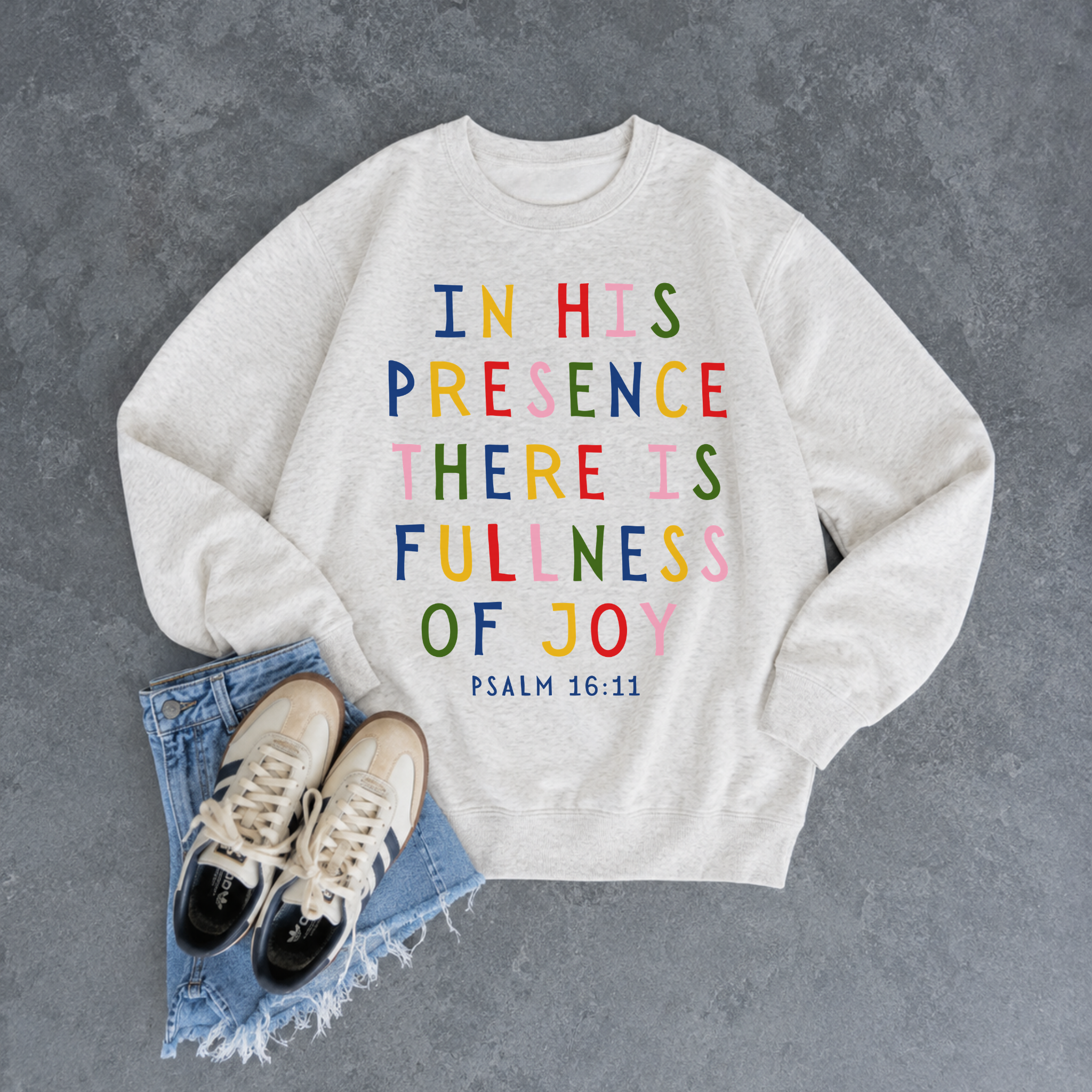 In His Presence There Is Fullness of Joy Christian Crewneck Sweatshirt