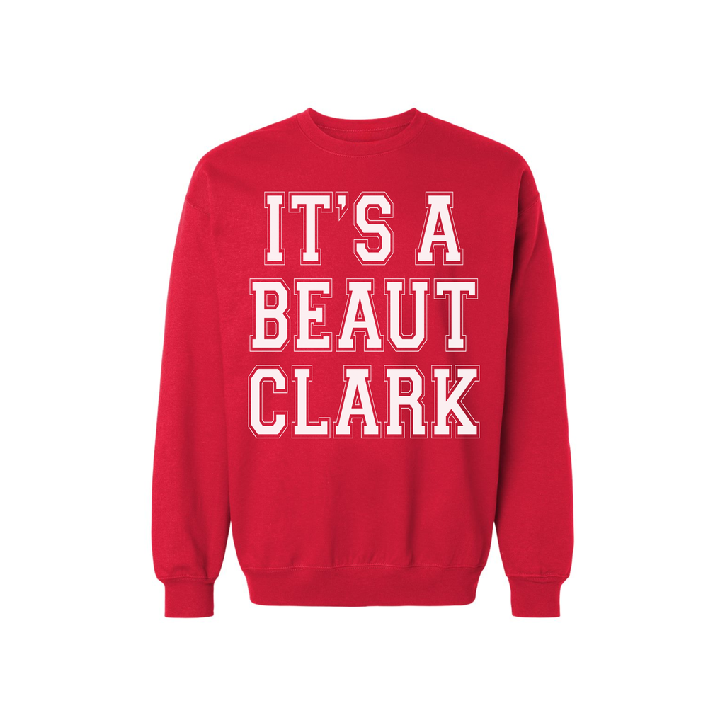 It's a Beaut Clark Christmas Sweatshirt | Funny Holiday Crewneck